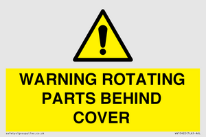 WARNING ROTATING PARTS BEHIND COVER